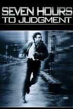 Watch Seven Hours to Judgment Gomovies
