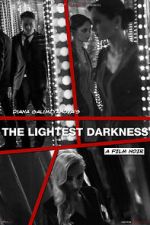 Watch The Lightest Darkness Gomovies