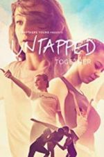 Watch Untapped Together Gomovies
