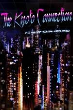 Watch The Kyoto Connection Gomovies