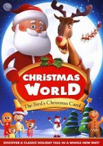 Watch Christmas World: The Bird\'s Christmas Carol Gomovies