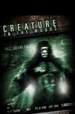 Watch Creature in the Woods Gomovies