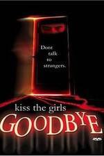 Watch Kiss the Girls Goodbye Gomovies