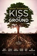 Watch Kiss the Ground Gomovies