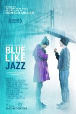 Watch Blue Like Jazz Gomovies