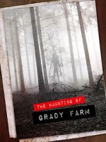 Watch The Haunting of Grady Farm Gomovies