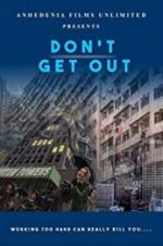 Watch Don\'t Get Out Gomovies