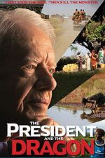 Watch The President and the Dragon Gomovies