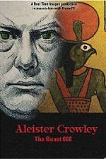 Watch Aleister Crowley The Beast 666 Gomovies