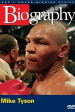 Watch Biography  Mike Tyson Gomovies
