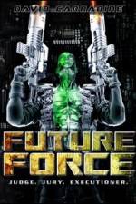 Watch Future Force Gomovies