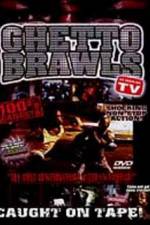 Watch Ghetto Brawls Gomovies