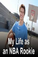 Watch My Life as an NBA Rookie Gomovies