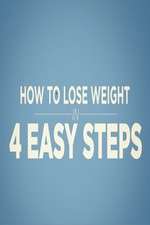 Watch How to Lose Weight in 4 Easy Steps Gomovies