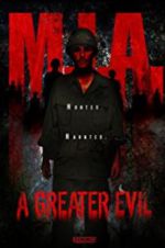 Watch M.I.A. A Greater Evil Gomovies