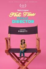 Watch First Time Female Director Gomovies