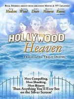 Watch Hollywood Heaven: Tragic Lives, Tragic Deaths Gomovies