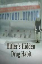 Watch Hitlers Hidden Drug Habit Gomovies