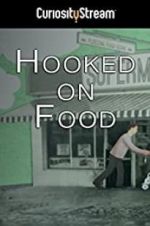 Watch Hooked on Food Gomovies