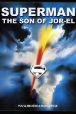 Watch Superman: Son of Jor-El (FanEdit) Gomovies