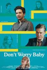Watch Don't Worry Baby Gomovies