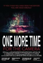 Watch One More Time for the Camera (Short 2014) Gomovies