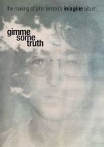Watch Gimme Some Truth: The Making of John Lennon\'s Imagine Album Gomovies