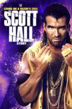 Watch Scott Hall: Living on a Razor\'s Edge Gomovies