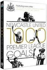 Watch Newcastle United 1000 Premier League Goals Gomovies