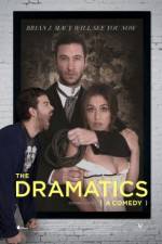 Watch The Dramatics: A Comedy Gomovies