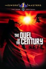 Watch Duel of the Century Gomovies