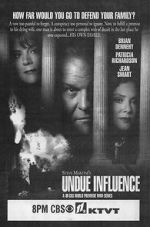 Watch Undue Influence Gomovies