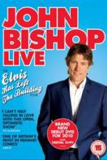 Watch John Bishop Live Elvis Has Left The Building Gomovies