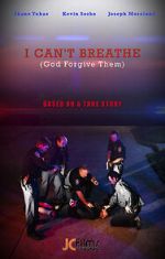 Watch I Can\'t Breathe (God Forgive Them) Gomovies