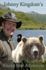 Watch Johnny Kingdom And The Bears Of Alaska Gomovies