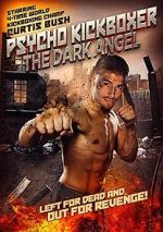 Watch The Dark Angel: Psycho Kickboxer Gomovies