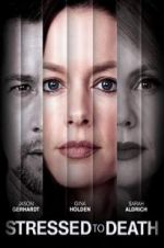 Watch Stressed to Death Gomovies