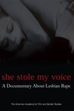 Watch She Stole My Voice: A Documentary about Lesbian Rape Gomovies