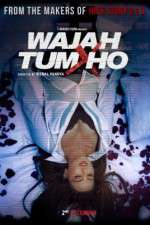 Watch Wajah Tum Ho Gomovies