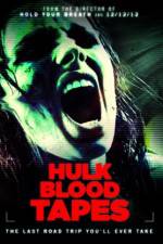 Watch Hulk Blood Tapes Gomovies