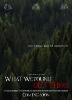 Watch What We Found Out There (Short 2021) Gomovies