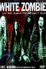 Watch White Zombie Bizarre Festival Gomovies