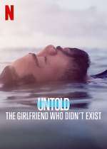 Watch Untold: The Girlfriend Who Didn't Exist Gomovies