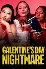 Watch Galentine\'s Day Nightmare Gomovies