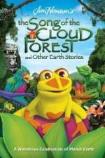 Watch The Song Of The Cloud Forest Gomovies