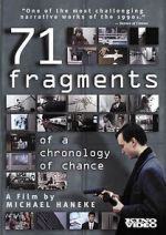 Watch 71 Fragments of a Chronology of Chance Gomovies