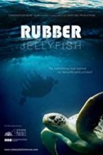 Watch Rubber Jellyfish Gomovies