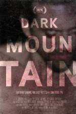 Watch Dark Mountain Gomovies