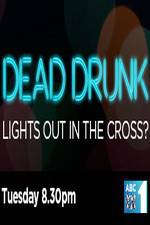 Watch Dead Drunk Lights Out In The Cross Gomovies