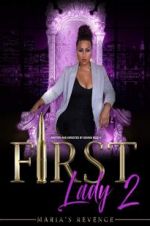 Watch First Lady II Maria\'s Revenge Gomovies